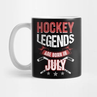 Hockey Legends Are Born In July Mug